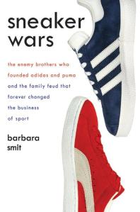 The Adidas Story is told in Sneaker Wars by Barbara Smit  (Image from Amazon)